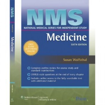 NMS Medicine (National Medical Series for Independent Study) 6th Edition by Susan Wolfsthal